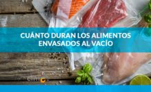 https://fibraclim.com/blog/wp-content/uploads/2022/01/alimentos-envasados-al-vacio-duracion-220x134.jpg