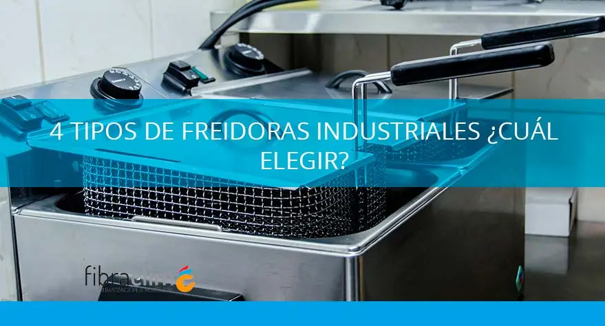 tipos-de-freidoras-industriales